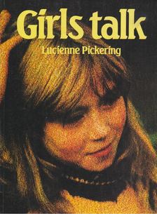 Lucienne Pickering - Girls talk [antikvár]