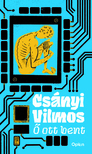 CSÁNYI VILMOS - Ő ott bent [eKönyv: epub, mobi]