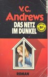 Andrews, V. C. - Das Netz im Dunkel [antikvár]