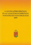 Galik Gábor, Pesti Györgyi - A legfelsőbb bíróság és az alkotmánybíróság vonatkozó határozatai 2009 [antikvár]