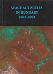 Dr. Both Előd - Space activities in Hungary 2002-2003 [antikvár]