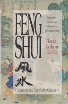 COLLINS, TERAH KATHRYN - Feng Shui [antikvár]