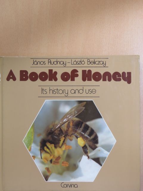 Beliczay László - A Book of Honey [antikvár]