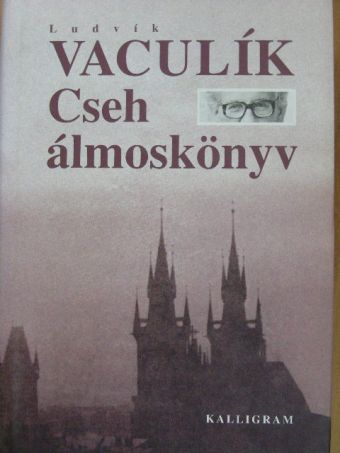 Ludvík Vaculík - Cseh álmoskönyv [antikvár]