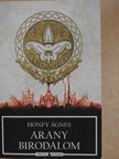 Honfy Ágnes Ilona - Arany Birodalom [antikvár]