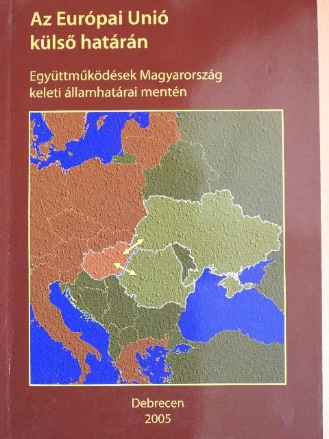 Balcsók István - Az Európai Unió külső határán  [antikvár]