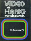 Dr. Ferenczy Pál - Video- és hangrendszerek [antikvár]