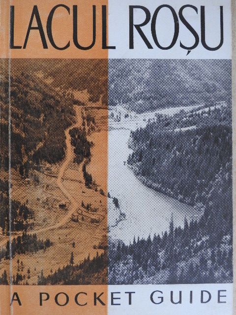 O. Udriste - Lacul Rosu and Its Environs [antikvár]