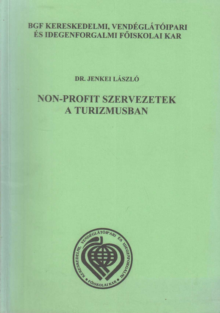 Dr. Jenkei László - Non-profit szervezetek a turizmusban [antikvár]