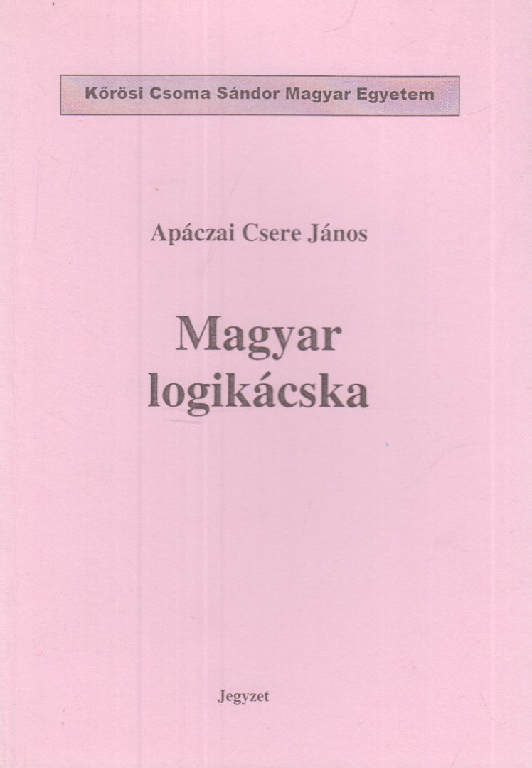 APÁCZAI CSERE JÁNOS - Magyar logikácska [antikvár]
