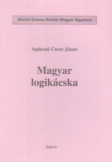 APÁCZAI CSERE JÁNOS - Magyar logikácska [antikvár]