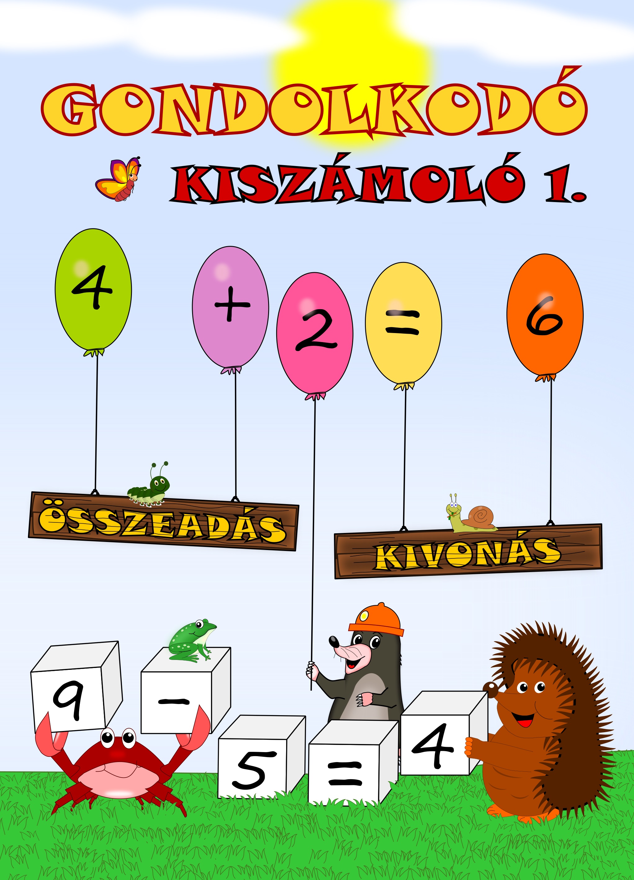 Simon József - Gondolkodó - Kiszámoló 1. (összeadás, kivonás)