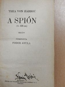 Thea von Harbou - A spión [antikvár]