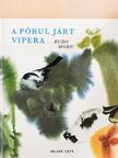 Rudo Moric - A pórul járt vipera [antikvár]