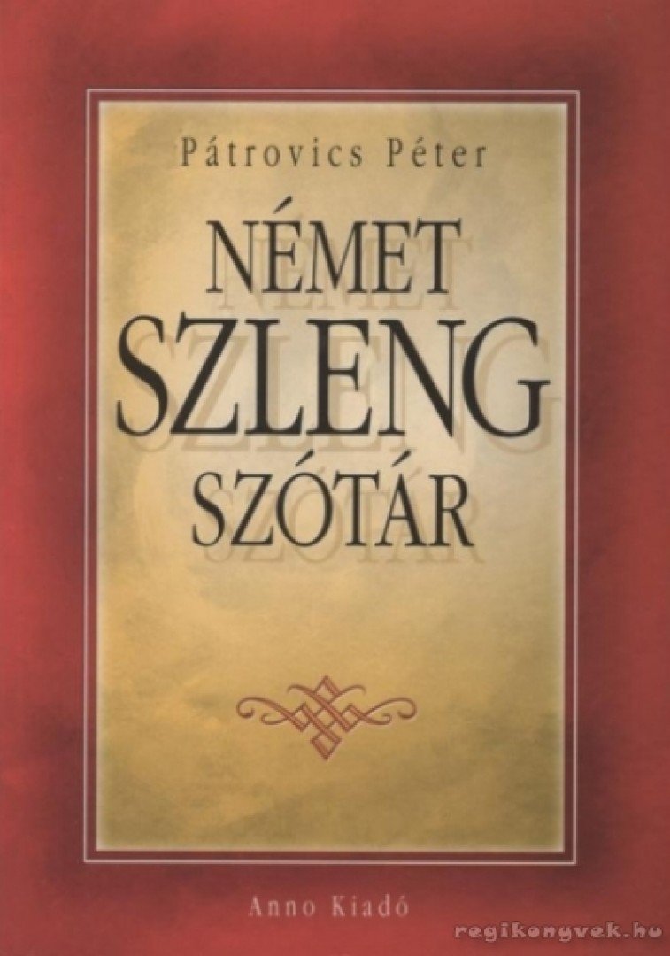 Pátrovics Péter - Német szlengszótár [antikvár]
