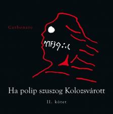 Carbonaro - Ha polip szuszog Kolozsvárott II. [antikvár]