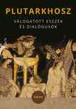 Plutarkhosz - Válogatott esszék és dialógusok