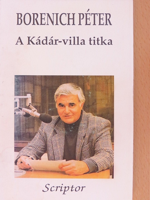 Borenich Péter - A Kádár-villa titka [antikvár]