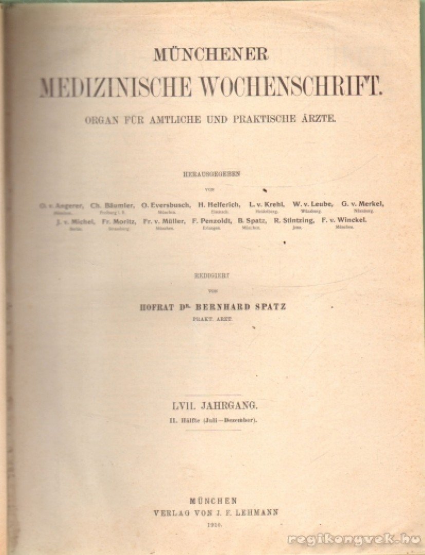 Münchener Medizzinische Wochenschrift LVII. Jahrgang (II. Hälfte) [antikvár]