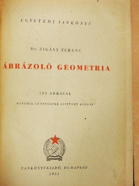 Dr. Zigány Ferenc - Ábrázoló geometria/Ábrázoló geometria-műszaki rajz [antikvár]
