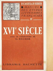 Paul Surer - Manuel des Études Littéraires Francaises II. - XVIe siécle [antikvár]