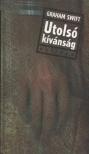 Swift, Graham - Utolsó kívánság [antikvár]