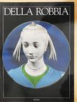Fiamma Domestici - Die Künstlerfamilie Della Robbia [antikvár]