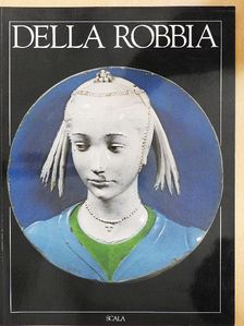 Fiamma Domestici - Die Künstlerfamilie Della Robbia [antikvár]