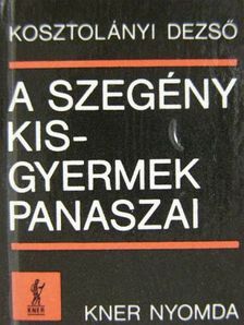 Kosztolányi Dezső - A szegény kisgyermek panaszai (minikönyv) [antikvár]