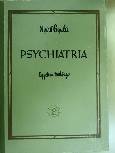 Dr. Nyirő Gyula - Psychiatria [antikvár]