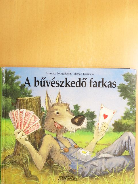 Laurence Bourguignon - A bűvészkedő farkas [antikvár]