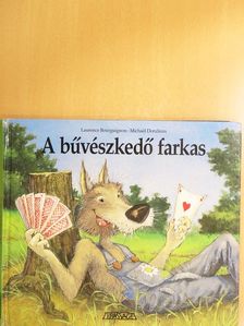 Laurence Bourguignon - A bűvészkedő farkas [antikvár]