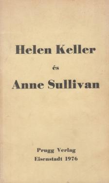 Helen Keller és Anne Sullivan [antikvár]