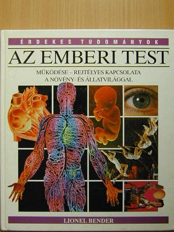 Lionel Bender - Az emberi test [antikvár]