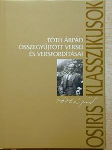 Albert Samain - Tóth Árpád összegyűjtött versei és versfordításai [antikvár]