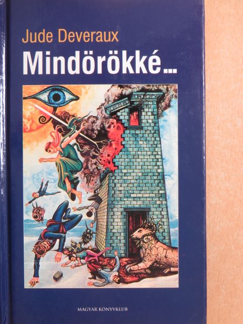 Jude Deveraux - Mindörökké... [antikvár]