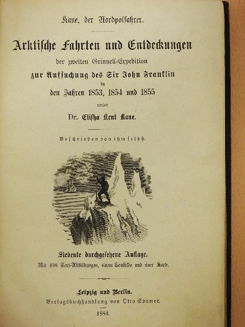Dr. Elisha Kent Kane - Arktische Fahrten und Entdeckungen der zweiten Grinnell-Expedition (gótbetűs) [antikvár]