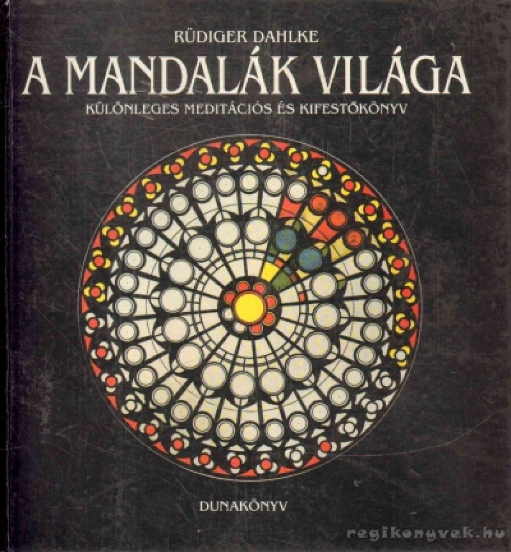 DAHLKE, RÜDIGER - A mandalák világa [antikvár]