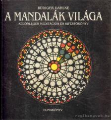 DAHLKE, RÜDIGER - A mandalák világa [antikvár]