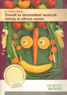 Paragh György Dr. - Étrendi és életmódbeli tanácsok túlsúly és elhízás esetén [antikvár]