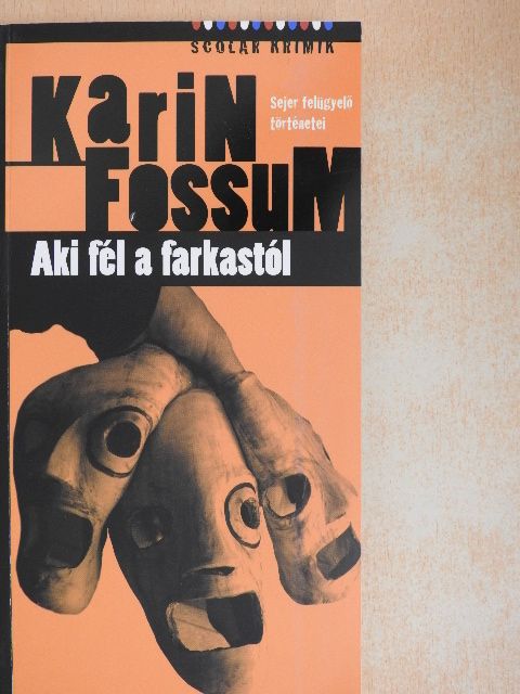 Karin Fossum - Aki fél a farkastól [antikvár]