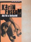 Karin Fossum - Aki fél a farkastól [antikvár]