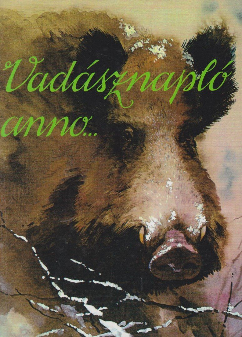 DR. SZÉKELY ISTVÁN - Vadásznapló anno... [antikvár]