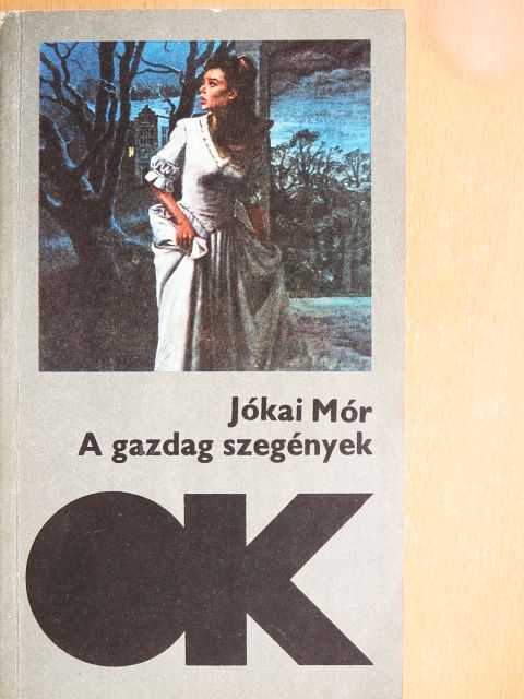 Jókai Mór - A gazdag szegények [antikvár]