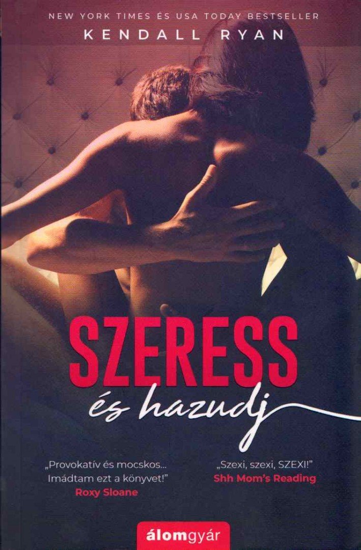 Kendall Ryan - Szeress és hazudj [antikvár]