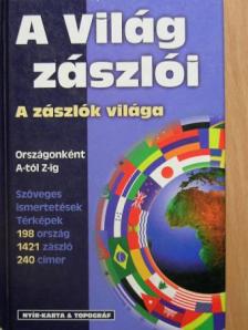 Horváth Zoltán - A világ zászlói - A zászlók világa [antikvár]