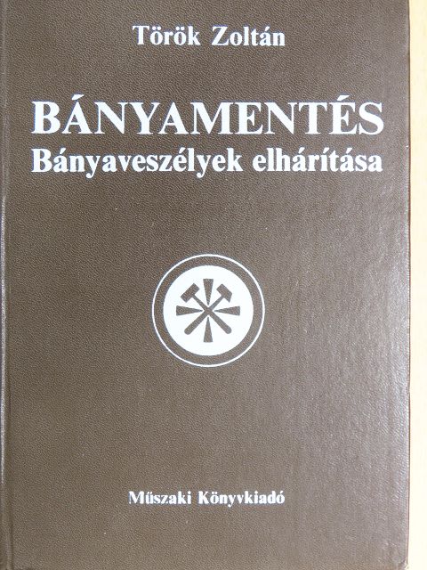 Dr. Bánhegyi Mihály - Bányamentés [antikvár]