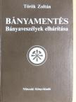 Dr. Bánhegyi Mihály - Bányamentés [antikvár]