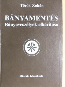 Dr. Bánhegyi Mihály - Bányamentés [antikvár]