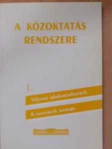 Horváth Márton - A közoktatás rendszere 1. [antikvár]